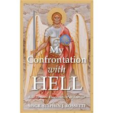 MY CONFRONTATION WITH HELL - Real Demonic Encounters of an Exorcist