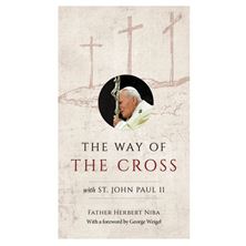 THE WAY OF THE CROSS WITH ST. JOHN PAUL II