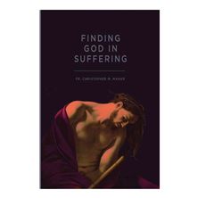 FINDING GOD IN SUFFERING
