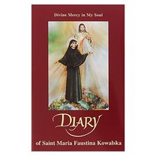 DIARY OF ST. MARIA FAUSTINA