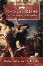 NO GREATER LOVE - THE TRUE MEANING OF MARTYRDOM