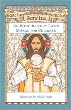 SANCTUS SANCTUS SANCTUS - An Introductory Latin Missal for Children