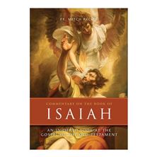 COMMENTARY ON THE BOOK OF ISAIAH - An In-Depth Look at the Gospel of the Old Testament