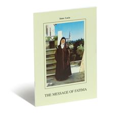 THE MESSAGE OF FATIMA