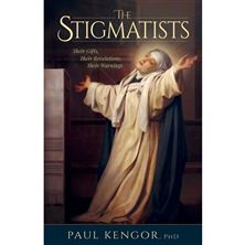 THE STIGMATISTS - Their Gifts, Their Revelations, Their Warnings
