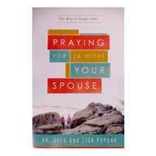 PRAYING FOR (AND WITH) YOUR SPOUSE