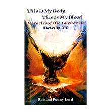 THIS IS MY BODY, THIS IS MY BLOOD: BOOK II