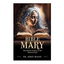 BIBLE MARY - The Mother of Jesus in the Word of God