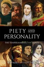 PIETY AND PERSONALITY - The Temperaments of the Saints
