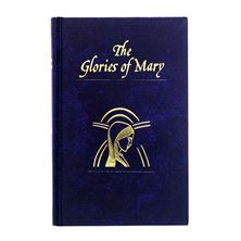 THE GLORIES OF MARY - HARDCOVER