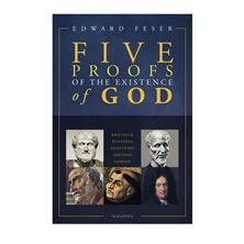 FIVE PROOFS OF THE EXISTENCE OF GOD