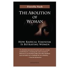 THE ABOLITION OF WOMAN