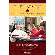 THE HARVEST - A GUIDE TO VOCATION MINISTRY IN EDUCATION