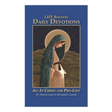 LIFE RUNNERS DAILY DEVOTIONS - All in Christ for Pro-Life!