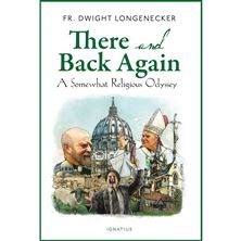 THERE AND BACK AGAIN - A Somewhat Religious Odyssey