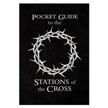 POCKET GUIDE TO THE STATIONS OF THE CROSS