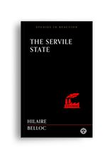 THE SERVILE STATE