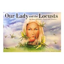 OUR LADY AND THE LOCUSTS