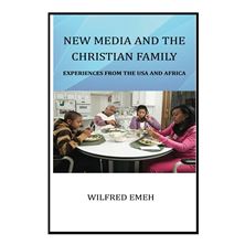 NEW MEDIA AND THE CHRISTIAN FAMILY