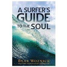 A SURFER'S GUIDE TO THE SOUL