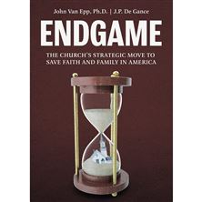 ENDGAME - The Church's Strategic Move to Save Faith and Family in America