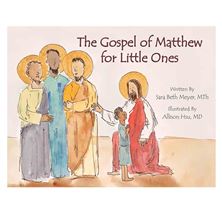 THE GOSPEL OF MATTHEW FOR LITTLE ONES
