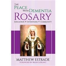 THE PEACE WITH DEMENTIA ROSARY - Education + Intentions + Community