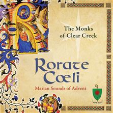 RORATE COELI: MARIAN SOUNDS OF ADVENT