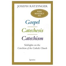 GOSPEL, CATECHESIS AND CATECHISM