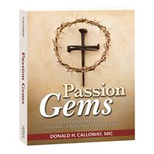 PASSION GEMS - Daily Wisdom on the Suffering, Cross, and Death of Jesus