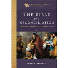 THE BIBLE AND RECONCILIATION - Confession, Repentance, and Restoration