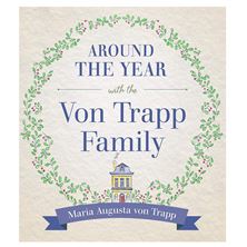 AROUND THE YEAR WITH THE VON TRAPP FAMILY