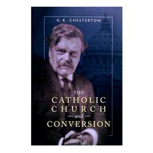 THE CATHOLIC CHURCH AND CONVERSION