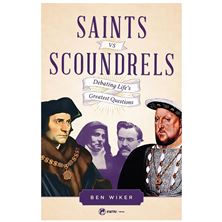 SAINTS VS SCOUNDRELS - Debating Life's Greatest Questions