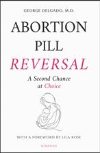 ABORTION PILL REVERSAL - A Second Chance at Choice