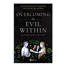 OVERCOMING THE EVIL WITHIN