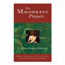 THE MAGNIFICENT PRAYERS OF ST. BRIDGET OF SWEDEN