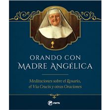 ORANDO CON MADRE ANGÉLICA