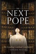 THE NEXT POPE - The Leading Cardinal Candidates