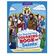THE DAY-BY-DAY COLORING BOOK OF SAINTS (VOLUME 1)