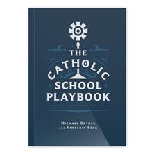 THE CATHOLIC SCHOOL PLAYBOOK