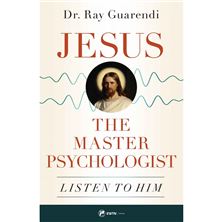 JESUS THE MASTER PSYCHOLOGIST
