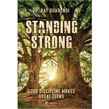 STANDING STRONG - Good Discipline Makes Great Teens