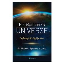 FR. SPITZER'S UNIVERSE - Exploring Life's Big Questions