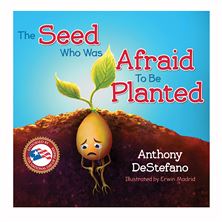 THE SEED WHO WAS AFRAID TO BE PLANTED