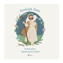 GOODNIGHT, JESUS - A Children's Bedtime Story