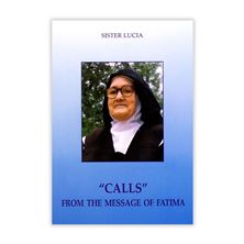 CALLS FROM THE MESSAGE OF FATIMA