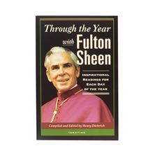 THROUGH THE YEAR WITH FULTON SHEEN