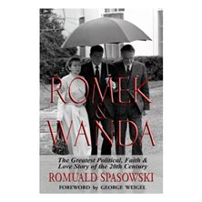 ROMEK and WANDA - THE GREATEST POLITICAL, FAITH and LOVE STORY OF THE TWENTIETH CENTURY