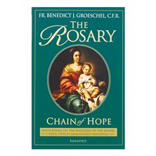 THE ROSARY: CHAIN OF HOPE